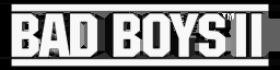Bad Boys (PS2) Bad Boys II Old Logo Bad.png
