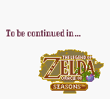 Zelda Oracle of Ages to be continued.png