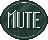 Mute!