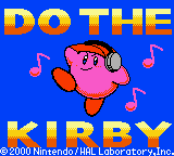 Do the Kirby! Tilt your game from side to side, come on it's time to go do the Kirby!