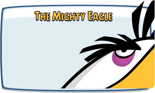 Angry birds ultrabook mighty eagle.png