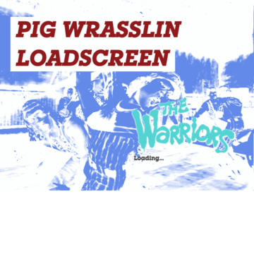 TheWarriors-PS2 pigWrasslinLoadscreen.png